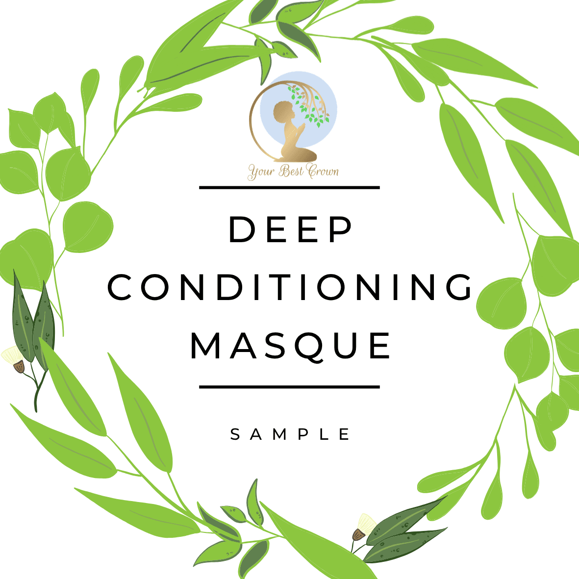 Your Best Crown sample-size deep conditioning masque label